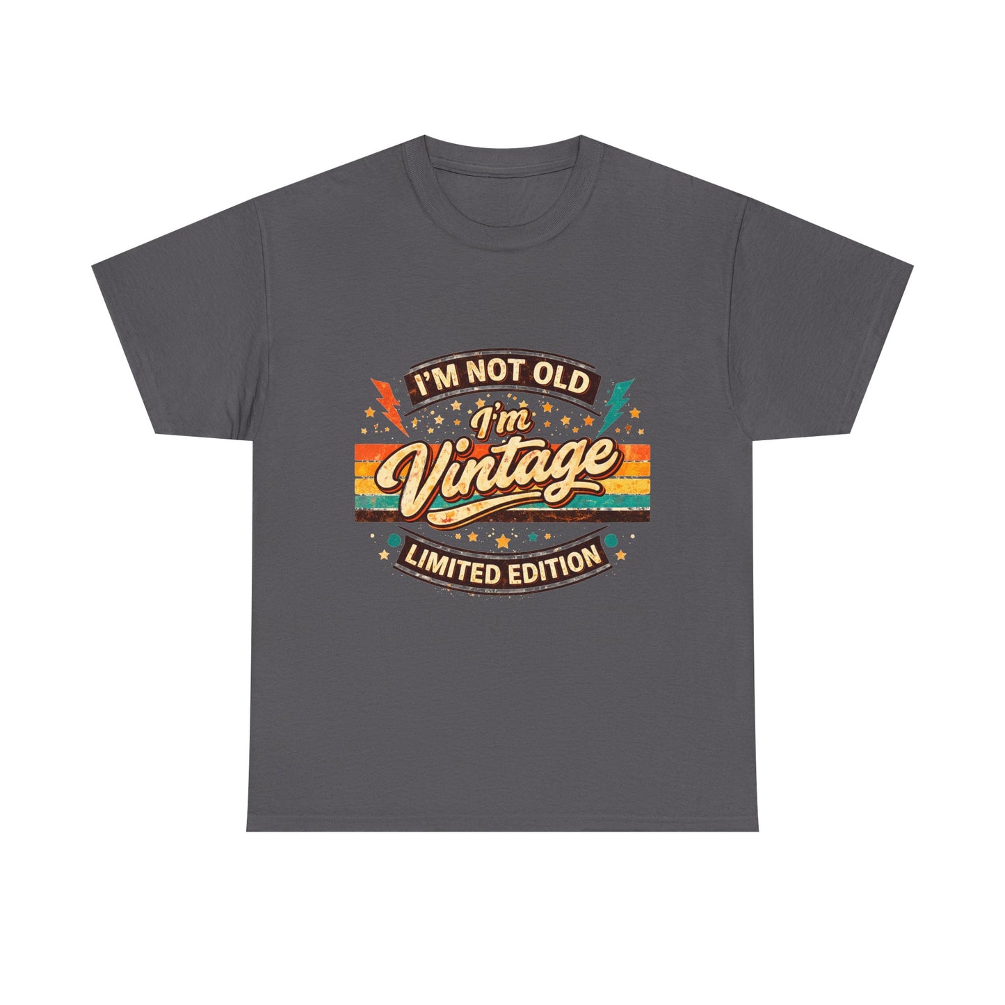 Vintage 'I'm Not Old I'm Vintage' Tee — Limited Edition Retro Graphic Shirt